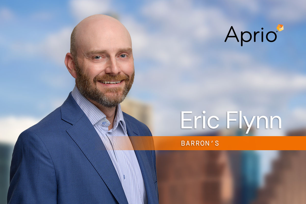 Barron's Features Aprio Wealth Management Leader Eric Flynn